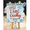 KNYGA Roger Mcgough Until I Met Dudley