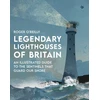 KNYGA Roger Oreilly Legendary Lighthouses of Britain, An Illustrated Guide to the Sentinels that Guard Our Shore