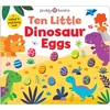 KNYGA Roger Priddy Ten Little Dinosaur Eggs (Little Squishies)