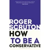 KNYGA Roger Scruton How to be a conservative