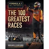 KNYGA Roger Smith Formula 1 All the Races: the 100 Greatest Races