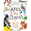 KNYGA Roger Stevens Apes to Zebras: An A-Z of Shape Poems
