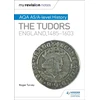 KNYGA Roger Turvey My Revision Notes: AQA AS/A-level History: The Tudors: England, 1485-1603