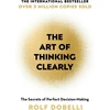 KNYGA Rolf Dobelli Dobelli Rolf Art of Thinking Clearly: The Secrets of Perfect Decision-Making