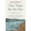 KNYGA Ronald Blythe Time by the Sea, Aldeburgh 1955-1958