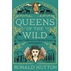 KNYGA Ronald Hutton Queens of the Wild, Pagan Goddesses in Christian Europe: An Investigation