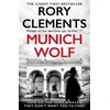 KNYGA Rory Clements Munich Wolf, The gripping new 2024 Sunday Times bestselling thriller