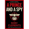 KNYGA Rory Clements Prince and a Spy