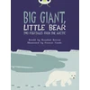 KNYGA Rosalind Kerven Bug Club Independent Fiction Year 3 Brown B Big Giant, Little Bear