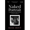 KNYGA Rose Boyt Naked Portrait, A Memoir of my Father Lucian Freud