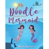 KNYGA Roselee Guinness My Doodle Turns into a Mermaid