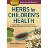 KNYGA Rosemary Gladstar Herbs for Children's Health