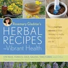 KNYGA Rosemary Gladstar's Herbal Recipes for Vibrant Health