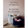 KNYGA Rosie Fletcher You Will Be Able to Crochet by the End of This Book