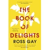 KNYGA Ross Gay Book of Delights, The life-affirming New York Times bestseller