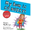 KNYGA Ross Kinnaird My Bum is SO NOISY! (PB)