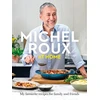 KNYGA Roux Michel Jr Michel Roux at Home, Simple and delicious French meals for every day