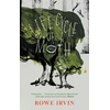KNYGA Rowe Irvin Life Cycle of a Moth
