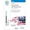 KNYGA Rowena Hammal My Revision Notes: AQA A-level Politics: US and Comparative Politics: Second Edition