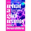 KNYGA Roxy Bourdillon What a Girl Wants, A (True) Story of Sexuality and Self-discovery