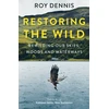 KNYGA Roy Dennis Restoring the Wild