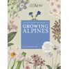 KNYGA Royal Kew Gardener's Guide to Growing Alpines