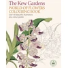 KNYGA Royal Kew Gardens World of Flowers Colouring Book: Over 40 Beautiful Illustrations Plus Colour Guides