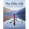 KNYGA Roz Purcell Hike Life, 50 More to Explore