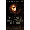 KNYGA R.Scott Bakker Darkness That Comes Before, Book 1 of the Prince of Nothing