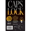 KNYGA Ruben Pater Caps Lock: How Capitalism Took Hold of Graphic Design, and How to Escape from It