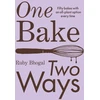 KNYGA Ruby Bhogal One Bake, Two Ways