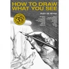 KNYGA Rudy De Reyna How to Draw What You See, 35th Anniversary Edition