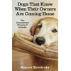 KNYGA Rupert Sheldrake Dogs That Know When Their Owners Are Coming Home