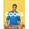 KNYGA Rupy Aujla Dr Rupy Cooks, Over 100 easy, healthy, flavourful recipes