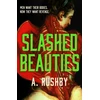 KNYGA Rushby A Slashed Beauties