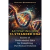 KNYGA Ruslana Remennikova Activating Our 12-Stranded DNA