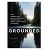 KNYGA Ruth Allen Grounded, How connection with nature can improve our mental and physical wellbeing
