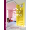KNYGA Ruth Matthews Own Your Zone, Maximising Style &amp; Space to Work &amp; Live in the Modern Home