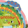 KNYGA Ruth Symons I'm a Dinosaur, A dinky shaped board book packed with favourite dinosaurs!