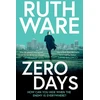 KNYGA Ruth Ware Zero Days, The deadly cat-and-pelė thriller from the internationally bestselling author