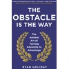 KNYGA Ryan Holiday Holiday Ryan Obstacle is the Way: The Ancient Art of Turning Adversity to Advantage