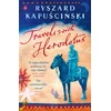 KNYGA Ryszard Kapuciski Travels with Herodotus