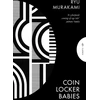 KNYGA Ryu Murakami Coin Locker Babies