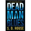 KNYGA S. House Dead Man's Blues