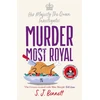 KNYGA S J Bennett Murder Most Royal