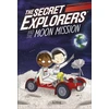KNYGA S J King Secret Explorers and the Moon Mission