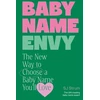 KNYGA S J Strum Baby Name Envy, The New Way to Choose a Baby Name You’ll Love