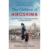 KNYGA Sadako Teiko Okuda Children of Hiroshima, The True Story Of How I Searched For My Family In The Ruins Of The City