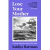 KNYGA Saidiya V Hartman Lose Your Mother