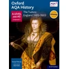 KNYGA Sally Waller Oxford AQA History for A Level: The Tudors: England 1485-1603